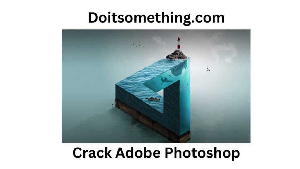 Crack Adobe Photoshop