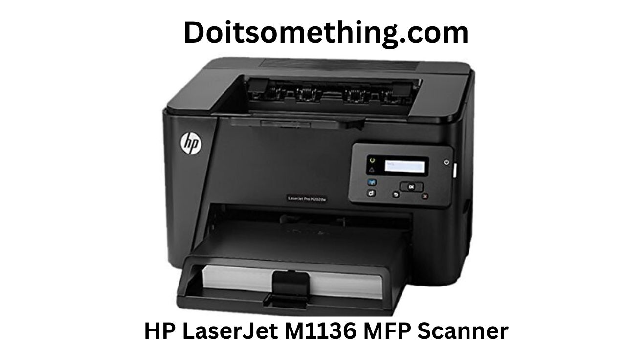 HP LaserJet M1136 MFP Scanner