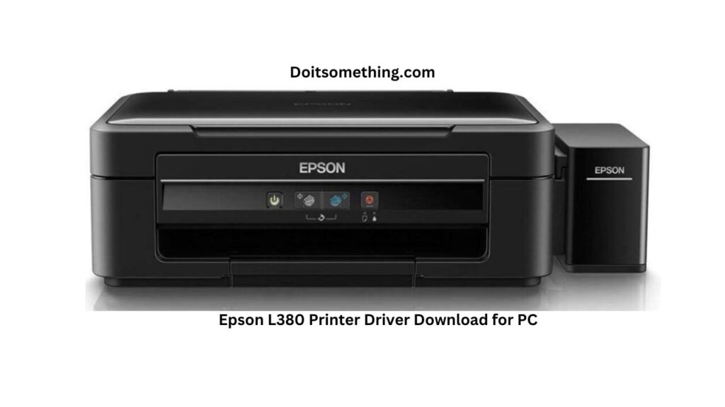 Epson L380 Printer Driver Download for PC [2023]