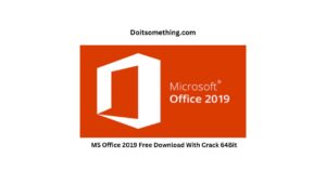 MS Office 2019 Free Download With Crack 64 Bit