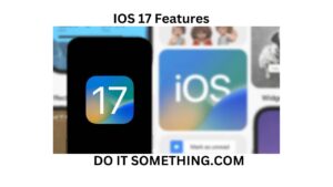 IOS 17 Features