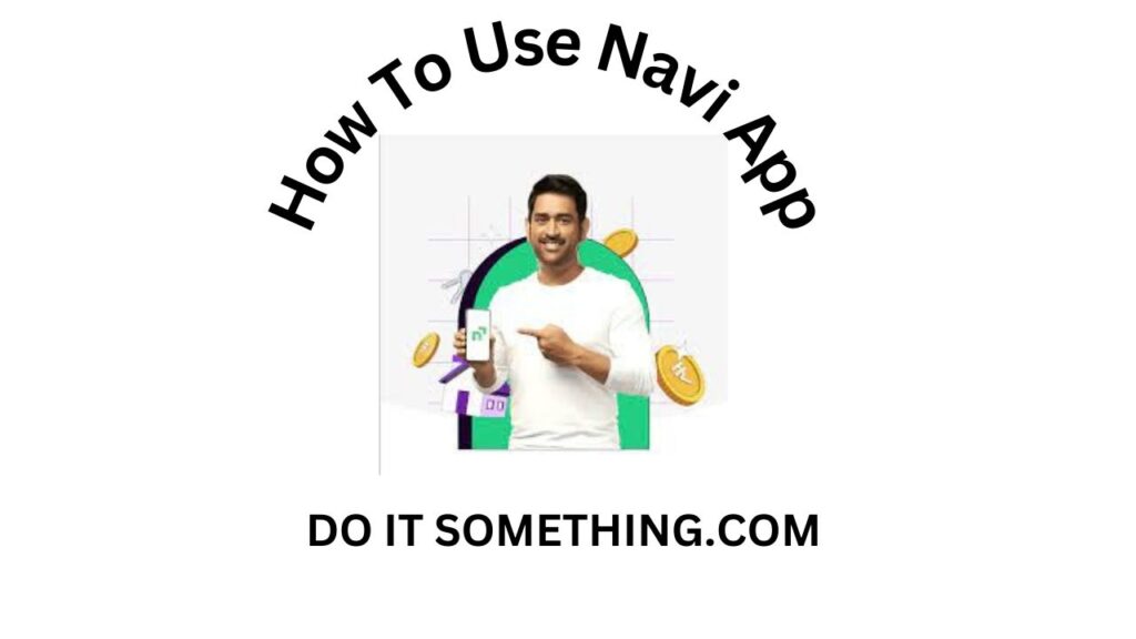 How To Use Navi App