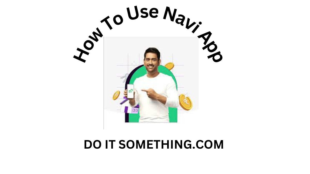 How To Use Navi App