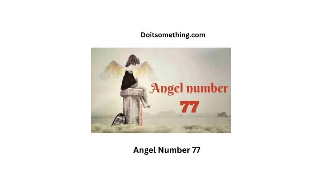 Angel Number 77