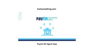 Paytm BC Agent App