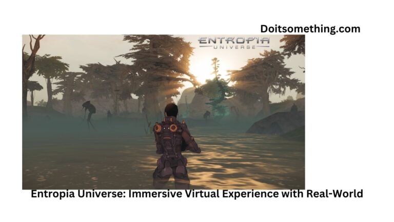 Entropia Universe: Immersive Virtual Experience with Real-World