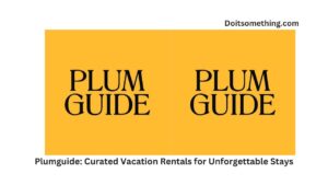 Plumguide: Curated Vacation Rentals for Unforgettable Stays