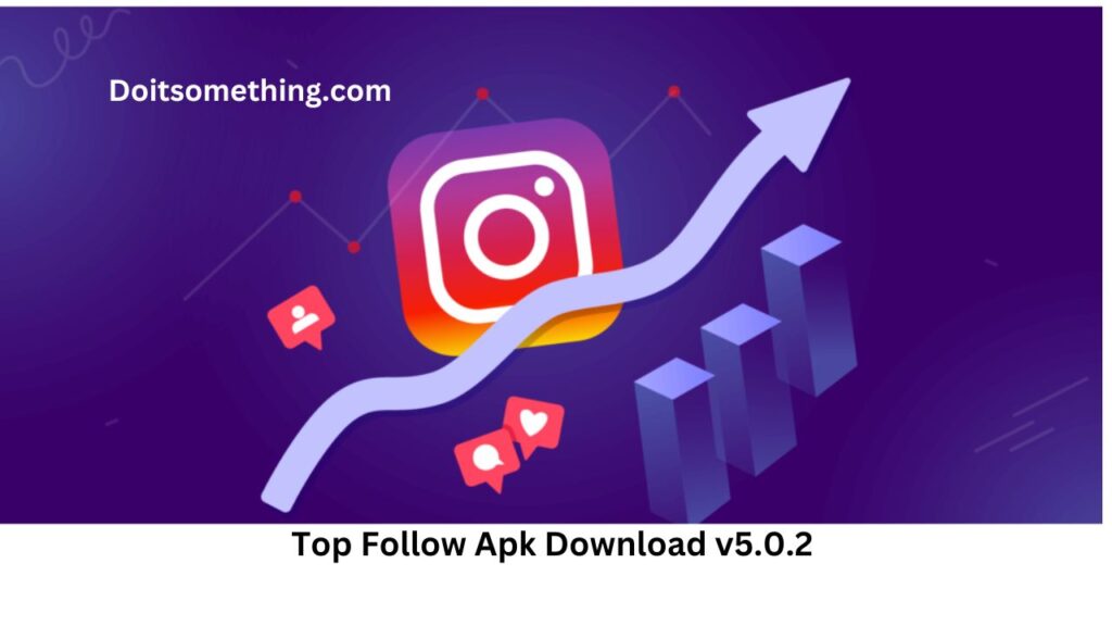 Top Follow Apk Download v5.0.2 [2023] | Top Follow