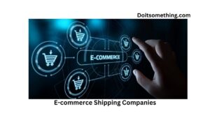 E-commerce Shipping Companies