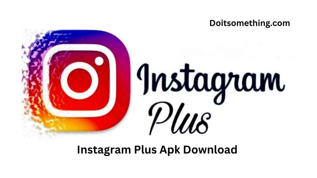 Instagram Plus Apk Download [2023]