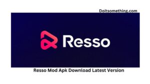 Resso Mod Apk Download Latest Version [2023]