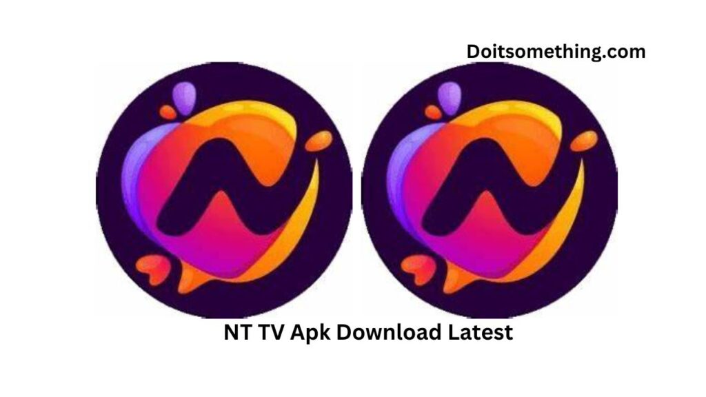 NT TV Apk Download Latest v2.1.1 [2023]