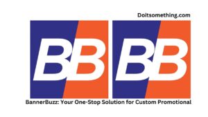 BannerBuzz: Your One-Stop Solution for Custom Promotional