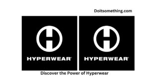 Discover the Power of Hyperwear