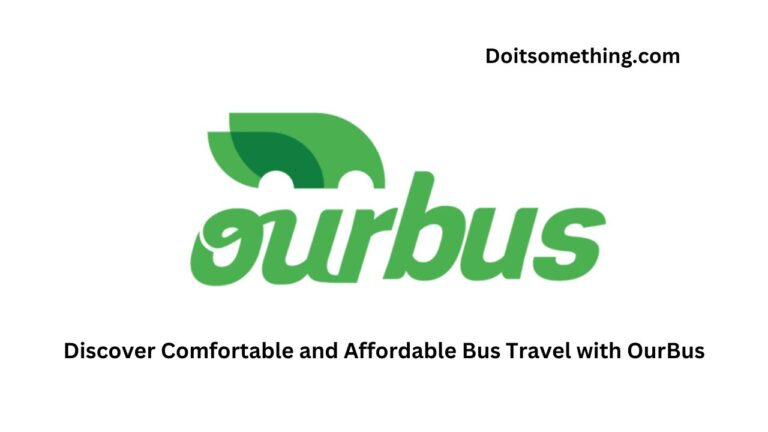 Discover Comfortable and Affordable Bus Travel with OurBus