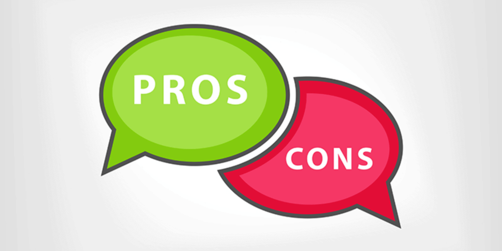 Pros and Cons 