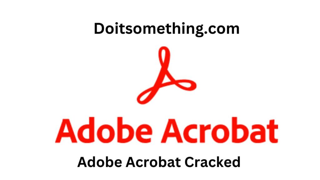 Adobe Acrobat Cracked