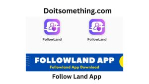 Follow Land App