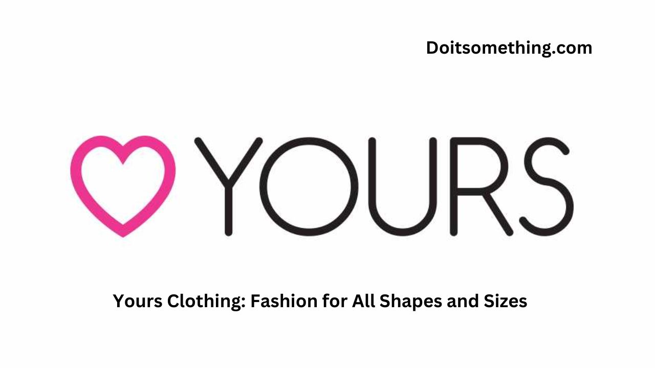 Yours Clothing: Fashion for All Shapes and Sizes