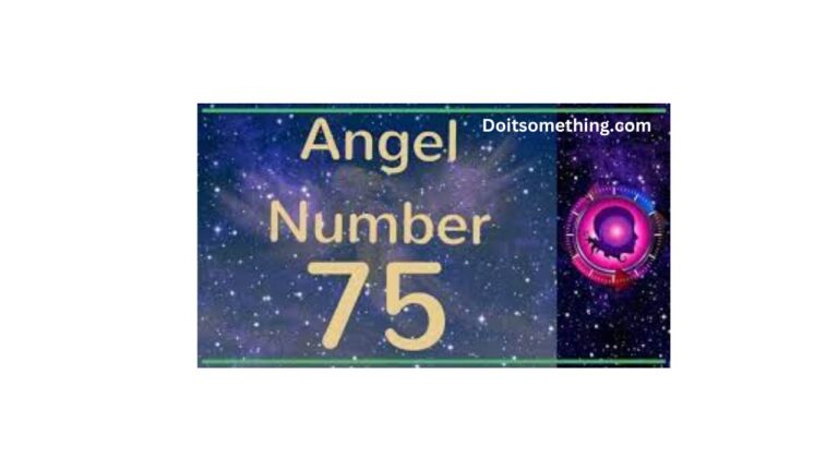 Angel Number 75 Meaning – A Sign Of Assurance [2023]
