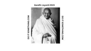 Gandhi Jayanti 2023